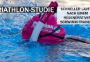 Studie: schneller Laufen nach einem ReKom-Schwimmen